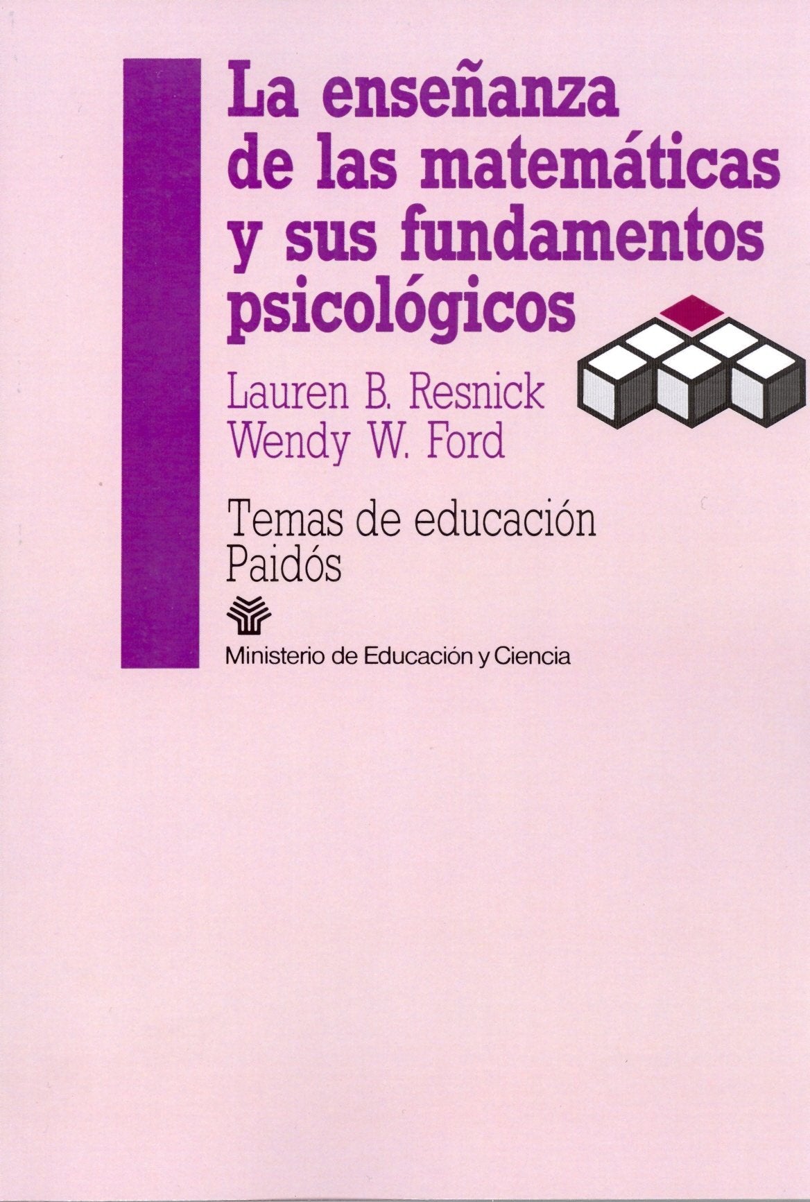 LA ENSEÑANZA DE LAS MATEMATICAS Y SUS FUNDAMENTOS PSICOLOGICOS: 1 (Educador)