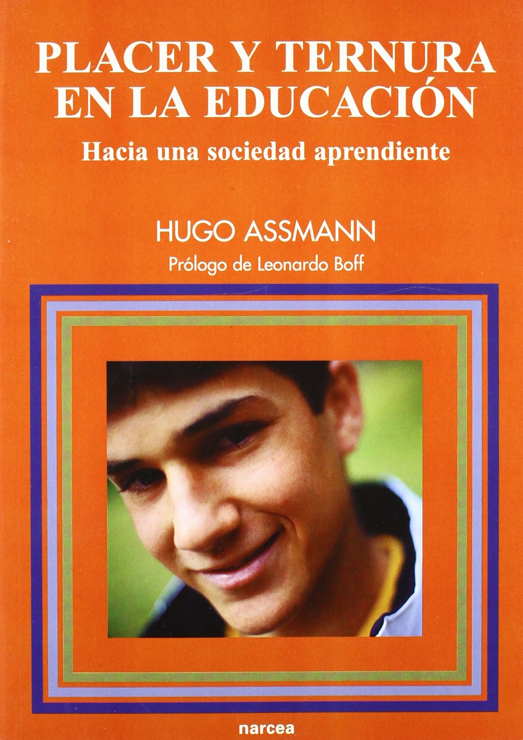 Placer y ternura Educación: Hacia una sociedad aprendiente: 90 (Educación Hoy Estudios)
