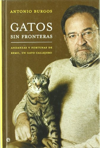 Gatos Sin Fronteras: Andanzas y Fortunas de Remo, Un Gato Callejero