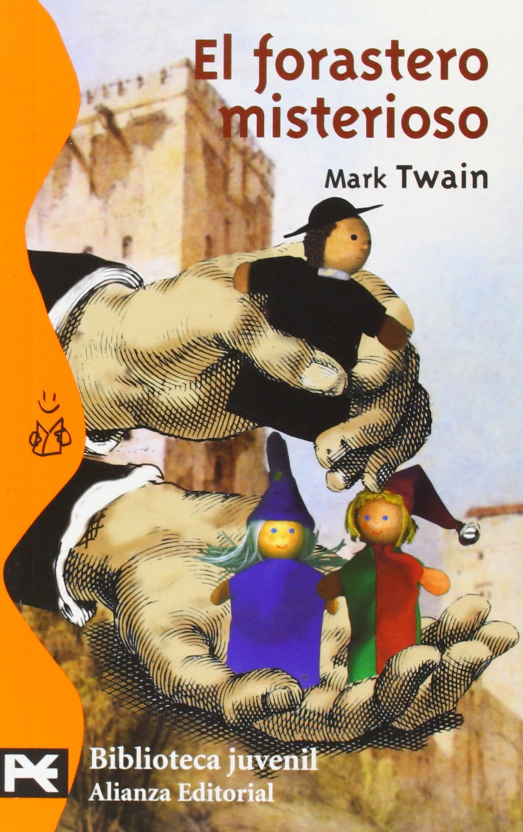 El forastero misterioso (El Libro De Bolsillo - Bibliotecas Temáticas - Biblioteca Juvenil)