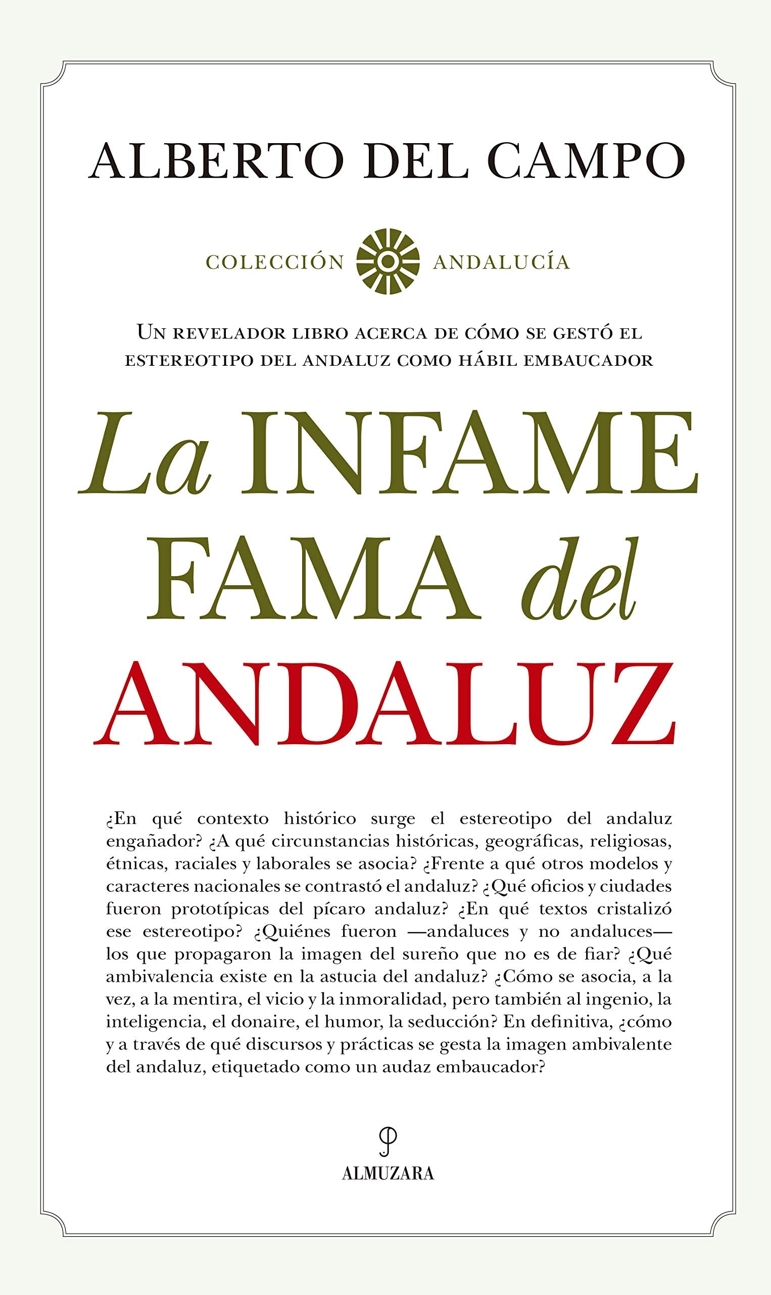 La Infame Fama Del Andaluz (Andalucía)