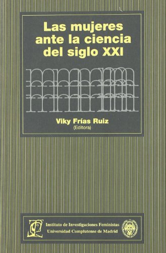 MUJERES ANTE LA CIENCIA DEL SIGLO XXI (SIN COLECCION)