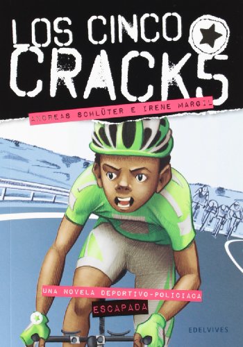 Escapada: 5 (Los Cinco Cracks)