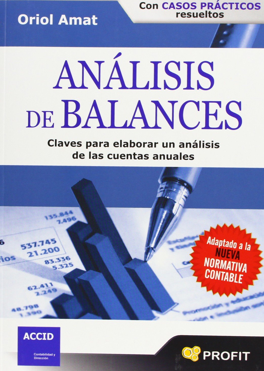 Análisis de balances: Claves para elaborar un análisis de las cuentas anuales (SIN COLECCION)