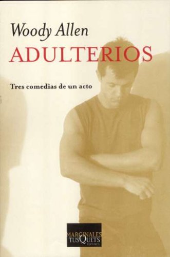 Adulterios: Tres comedias en un acto: 239 (Marginales)