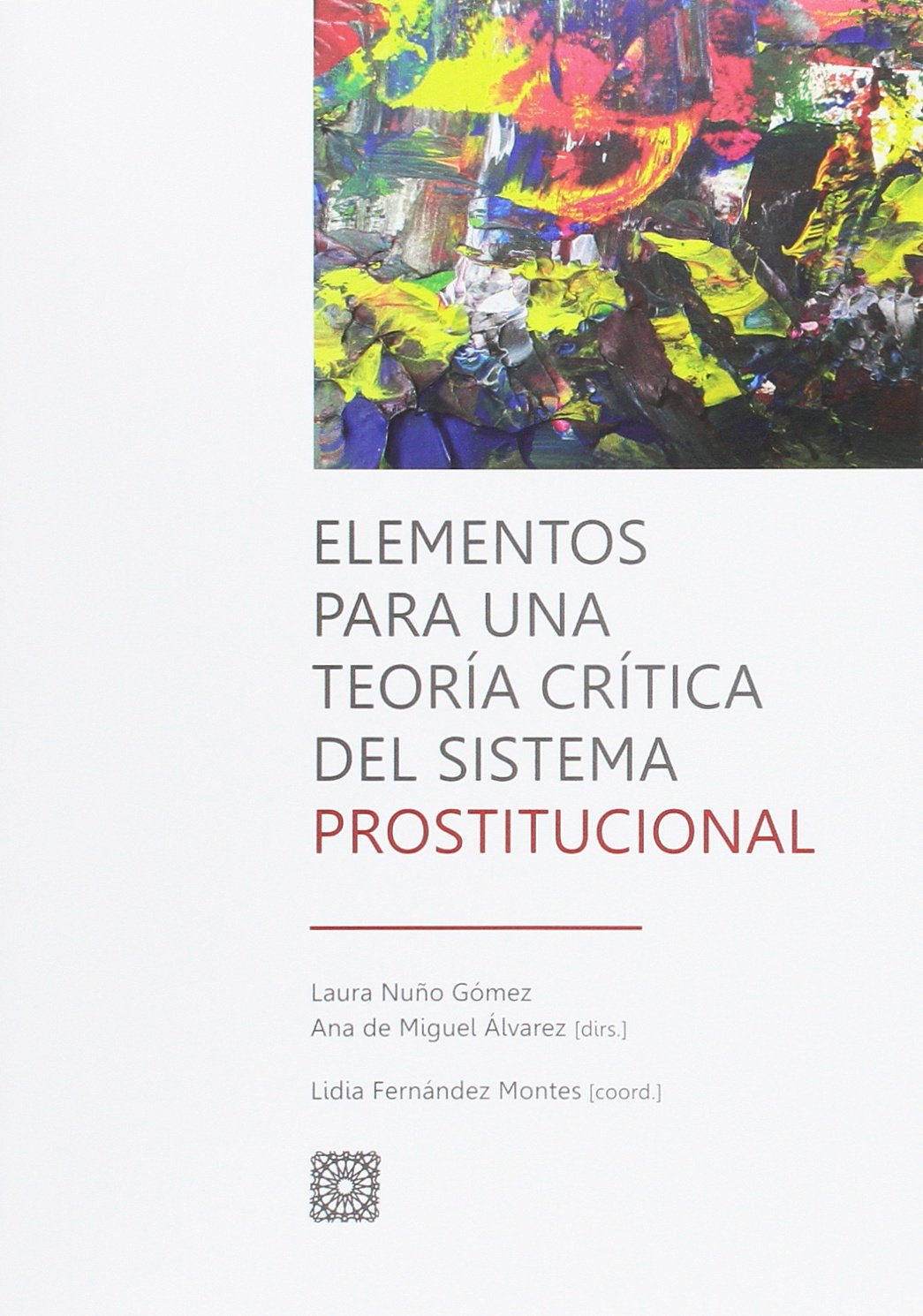 Elementos para una teoría crítica del sistema prostitucional