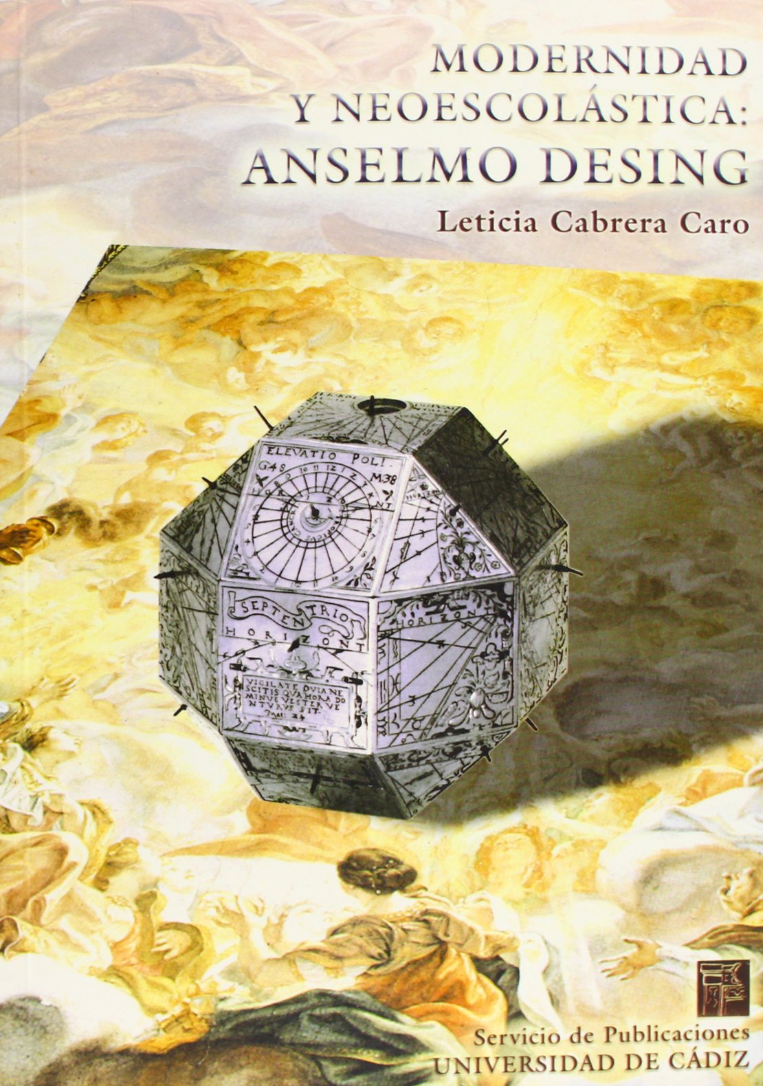 Modernidad y neoescolástica: Anselmo Desing