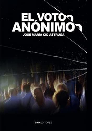 EL VOTO ANÓNIMO (Novela)