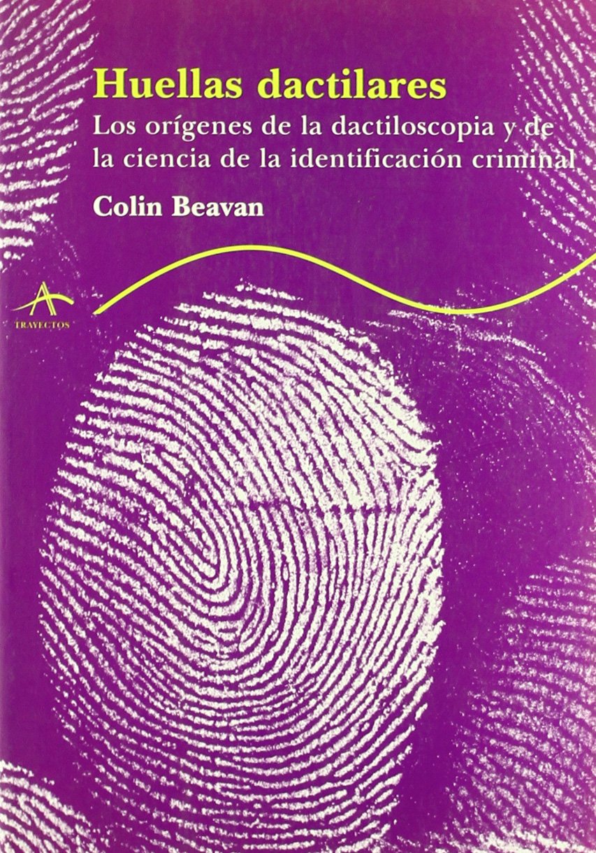 Huellas dactilares: Los orígenes de la dactiloscopia (Oscura)