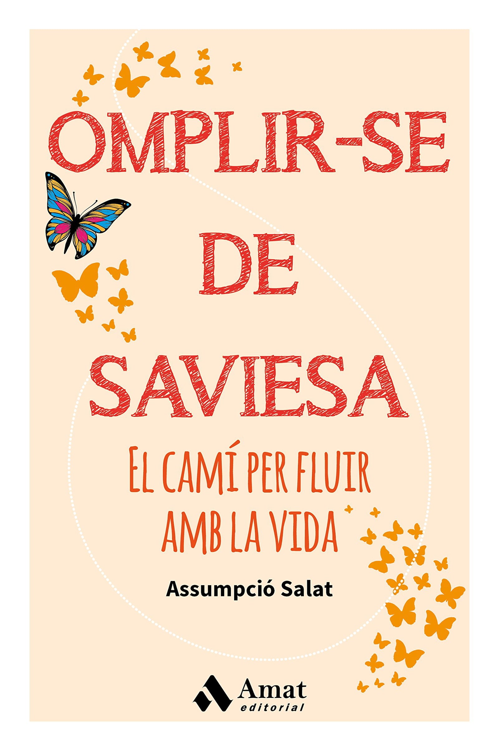 Omplir-se de saviesa: El camí per fluir amb la vida (SIN COLECCION)