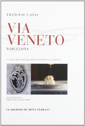 Via veneto - cuatro decadas del restaurante via veneto