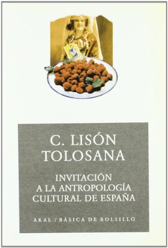 Invitación a la antropología cultural de España: 105 (Básica de Bolsillo)