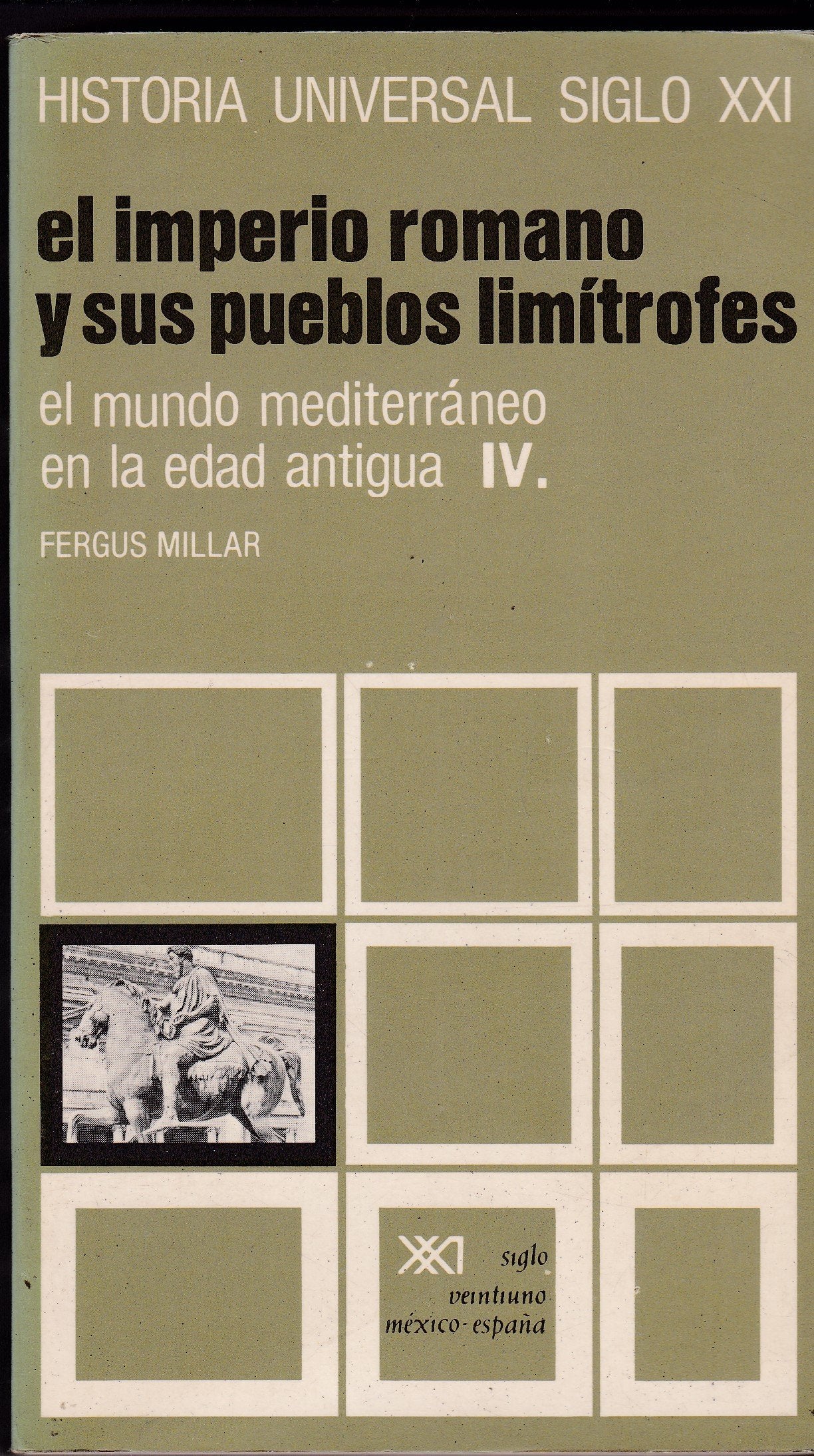 El mundo mediterráneo en la Edad Antigua. IV. El imperio romano y sus pueblos limítrofes (Historia universal)