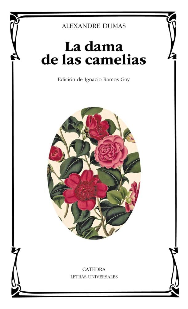 La Dama de las Camelias (Letras Universales)