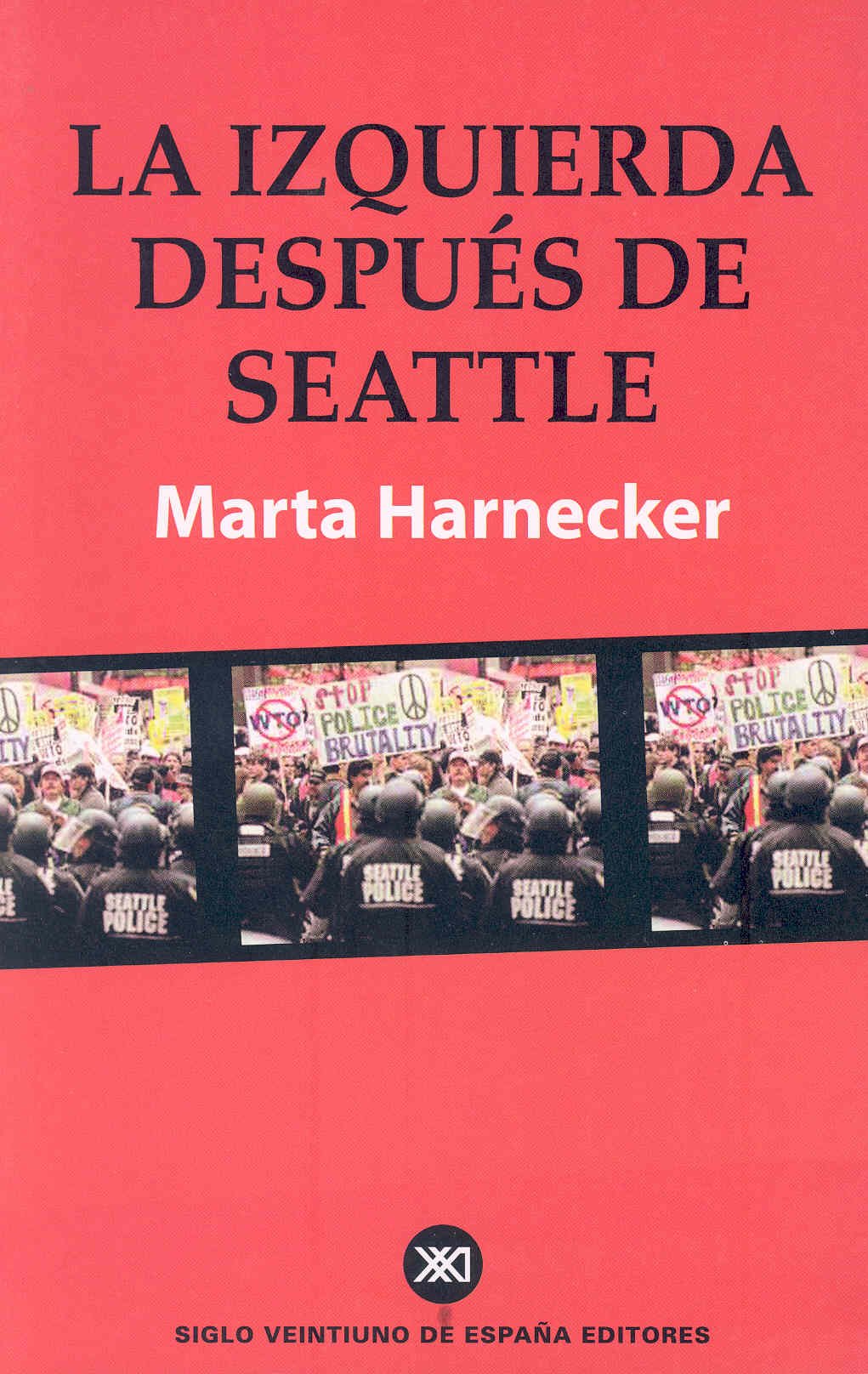 La izquierda después de Seattle (Biblioteca Marta Harnecker)