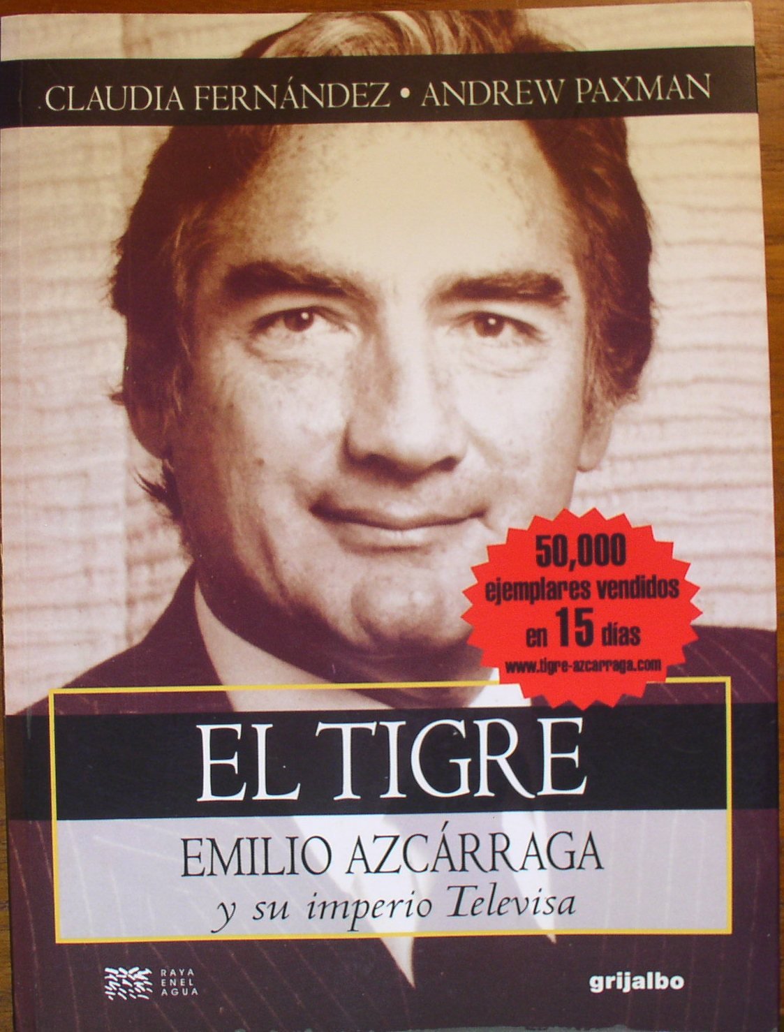 El Tigre: Emilio Azcarraga Y Su Inperio Televisa