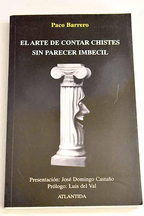 ARTE DE CONTAR CHISTES SIN PARECER IMBECIL ATLANTIDA (ATLANTIDA EDITORIAL)