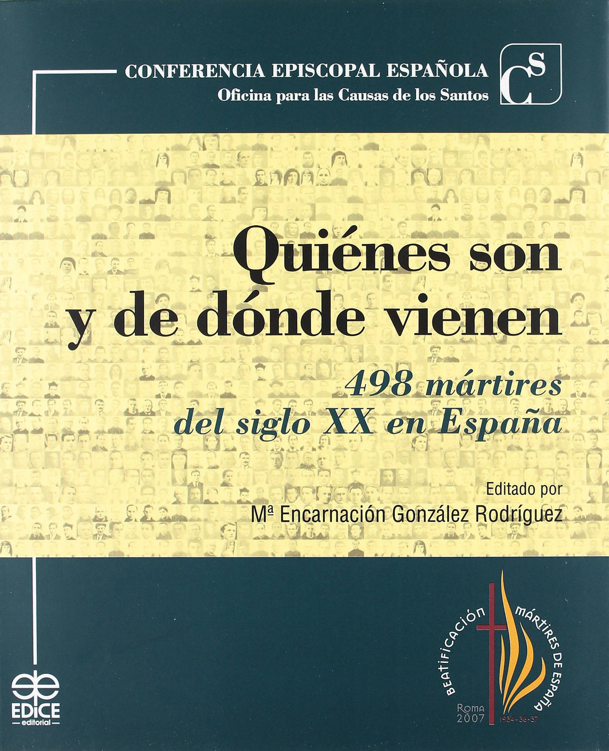 Quiénes son y de dónde vienen : 498 mártires del siglo XX en España