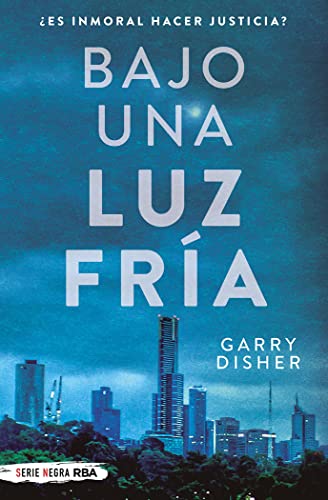 Bajo una luz fría (Serie Negra)