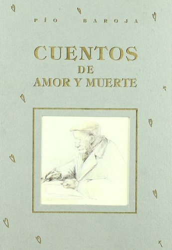 Cuentos de amor y de muerte (Cuentos de Autores Españoles)