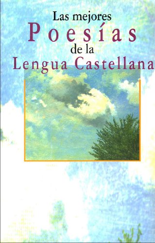 Las mejores poesias de la lengua castellana