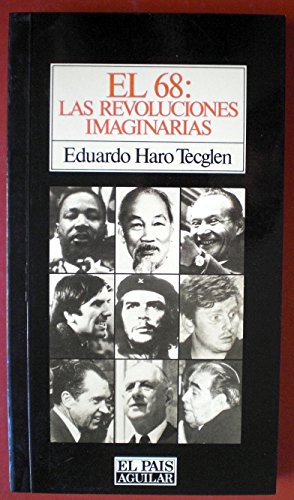 Sesenta y ocho, el : las revoluciones imaginarias