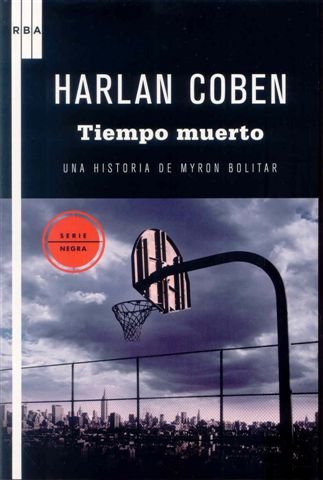 Tiempo muerto: 3 (Serie Negra)