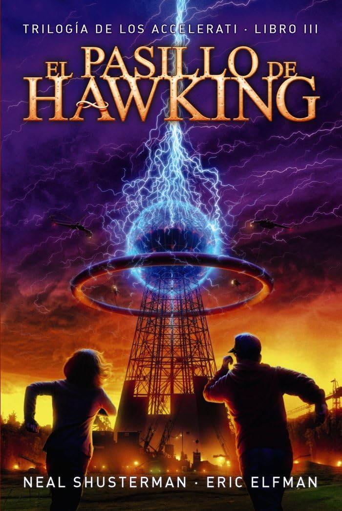 El pasillo de Hawking: Trilogía de los Accelerati, 3 (LITERATURA JUVENIL - Narrativa juvenil)