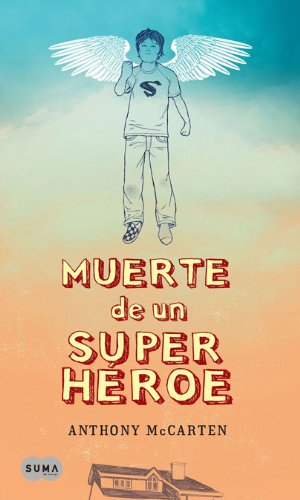 MUERTE DE UN SUPERHEROE (SIN COLECCION)