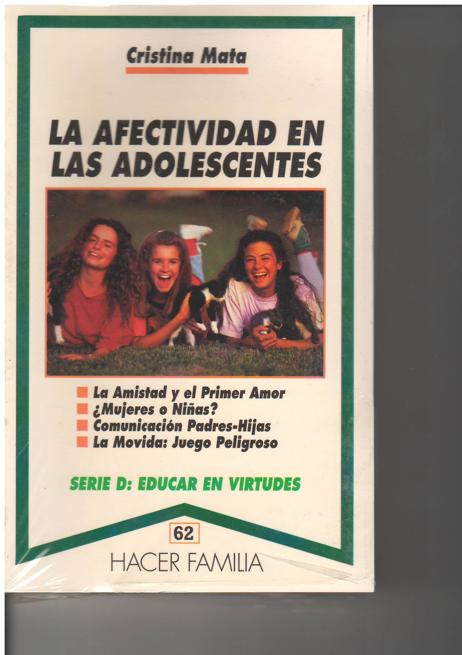 La afectividad en las adolescentes (Hacer Familia)