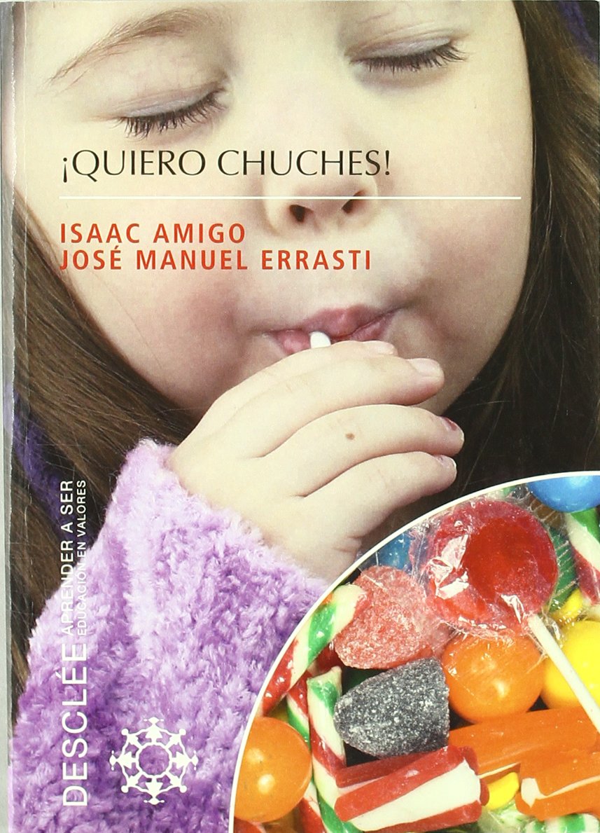 Quiero Chuches! - Fresado (Aprender a ser)
