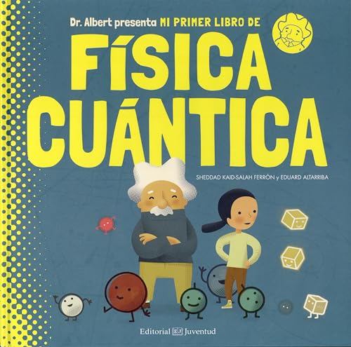 Mi primer libro de Física Cuántica (Conocer y comprender)