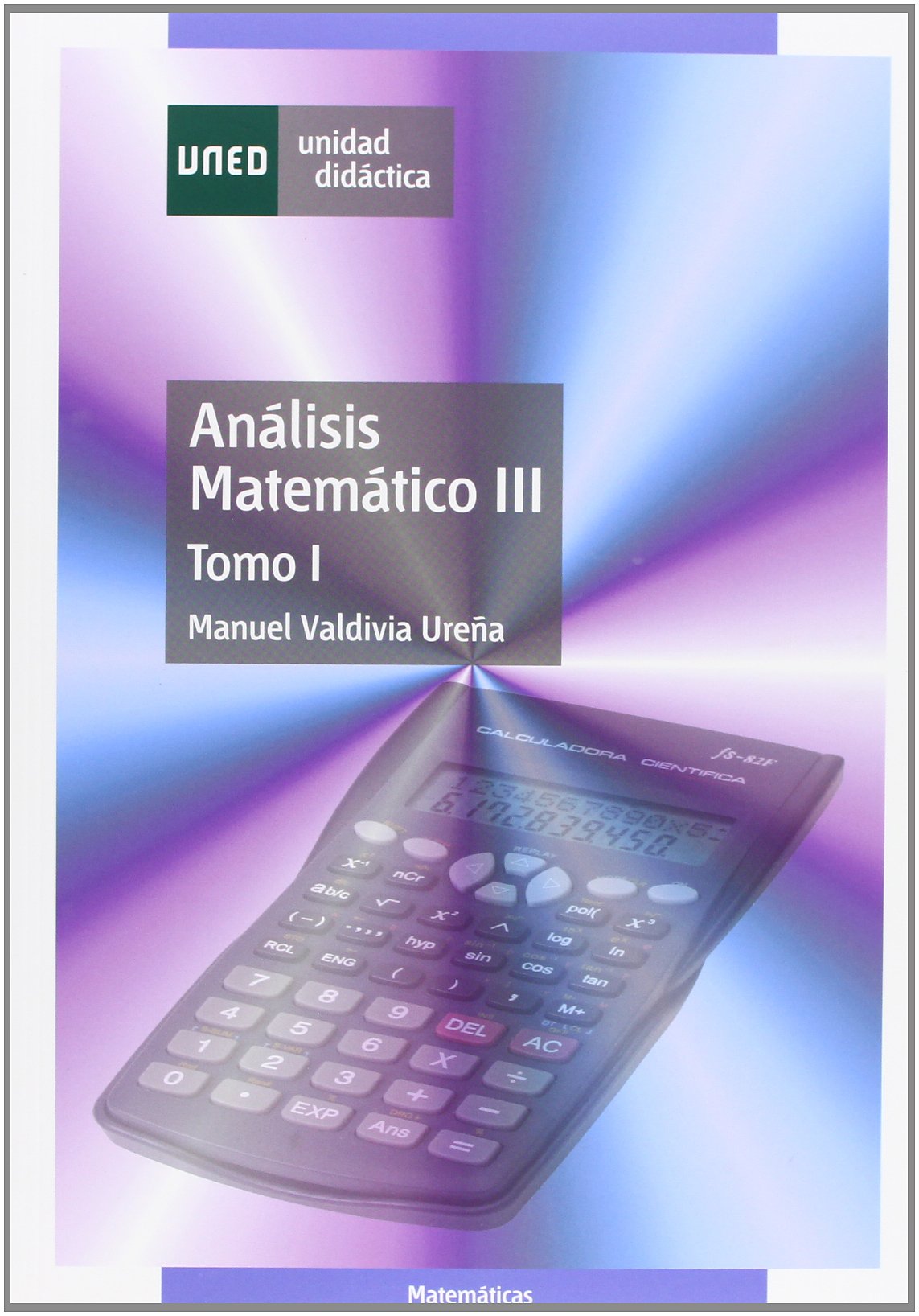 Análisis Matemático III (UNIDAD DIDÁCTICA)