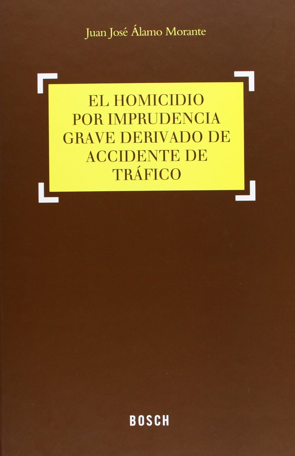 El homicidio por imprudencia grave derivado de accidente de tráfico (Práctica jurídica)