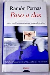 Paso a dos : (Premio Ateneo de Sevilla 1999) (Algaida Literaria)