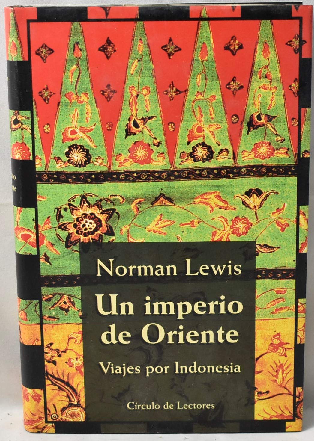 Un Imperio De Oriente: viajes por Indonesia