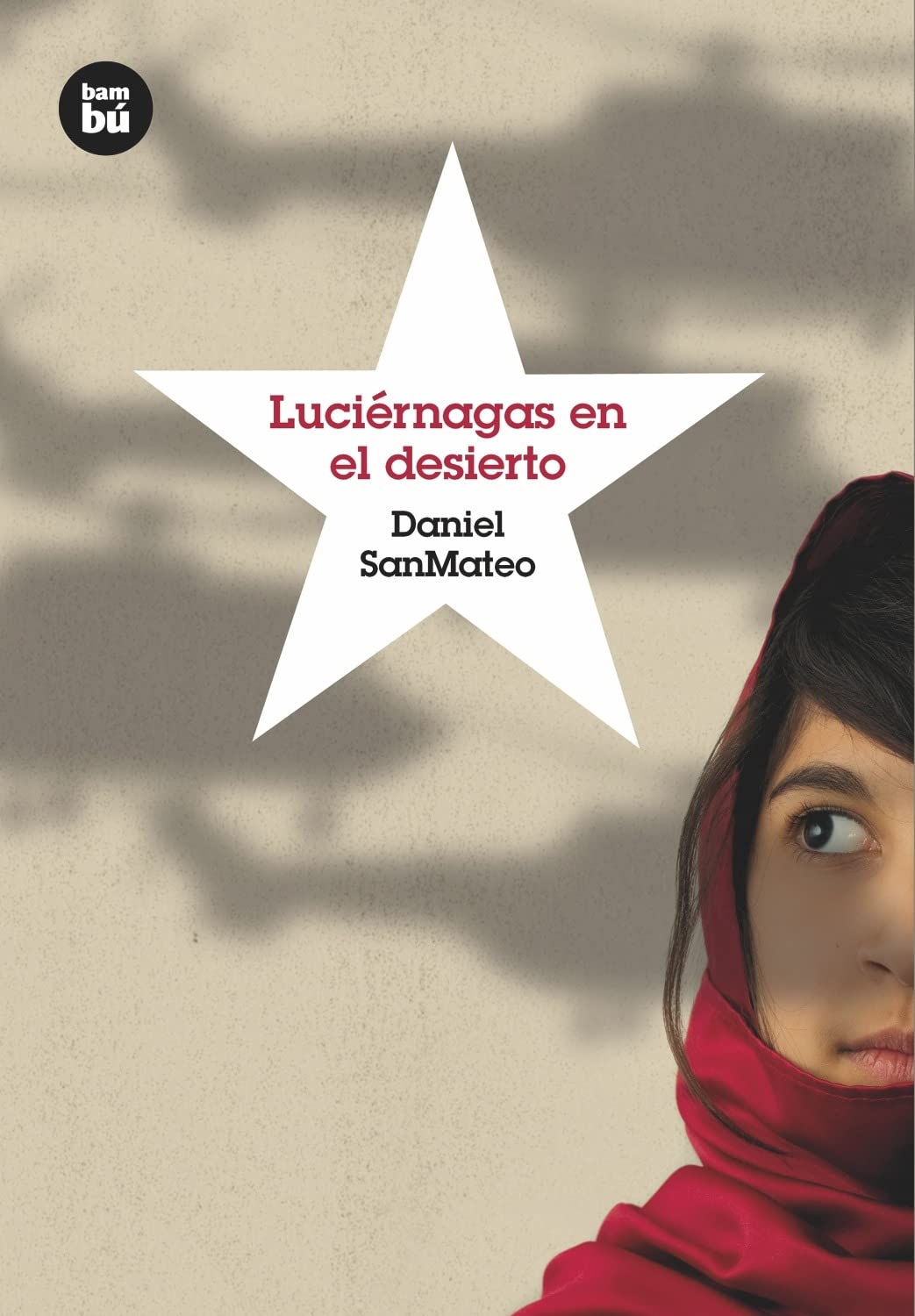 Luciérnagas en el desierto (Grandes Lectores)