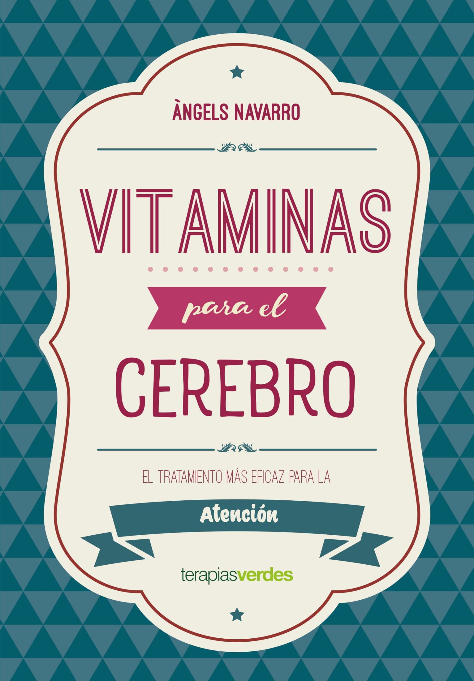 Vitaminas para el cerebro. Atención (Terapias Actividades)