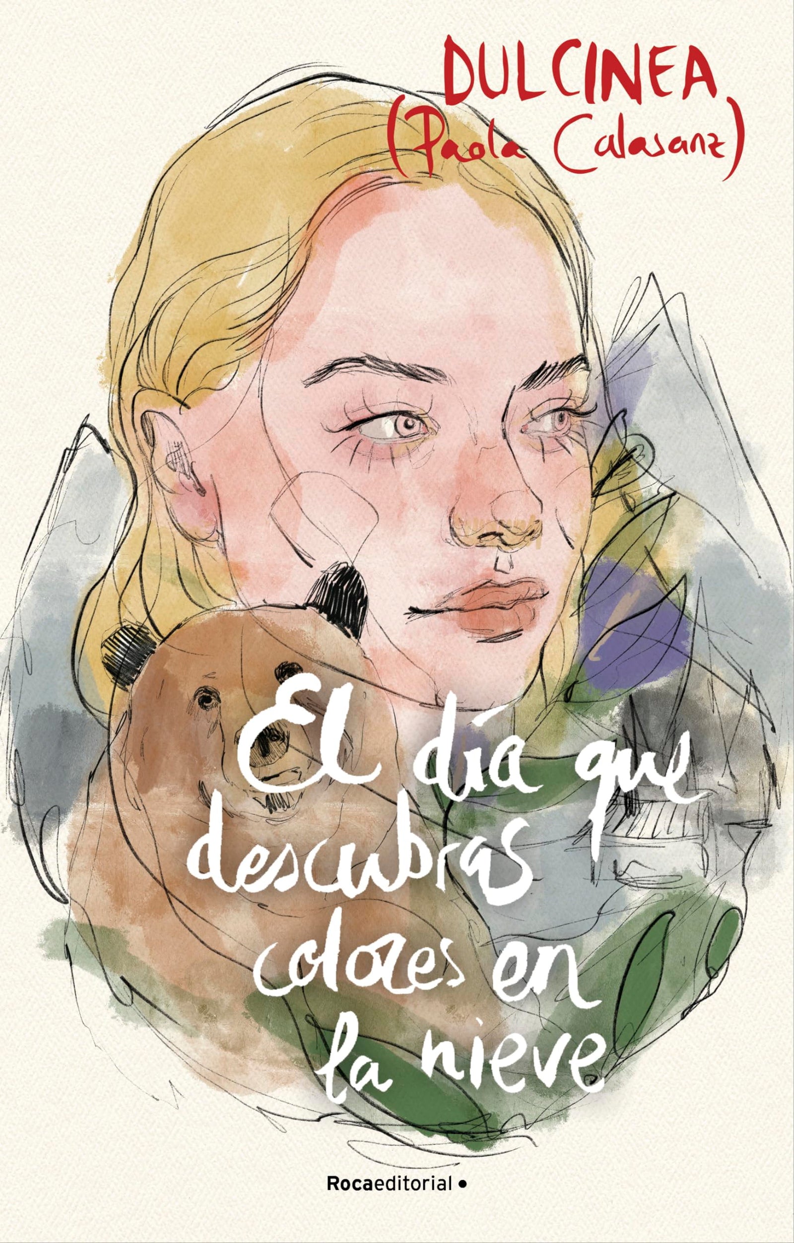 El día que descubras colores en la nieve (Serie El día que... 4) (Novela)
