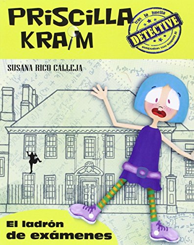 Priscilla Kraim 4. El ladrón de exámenes