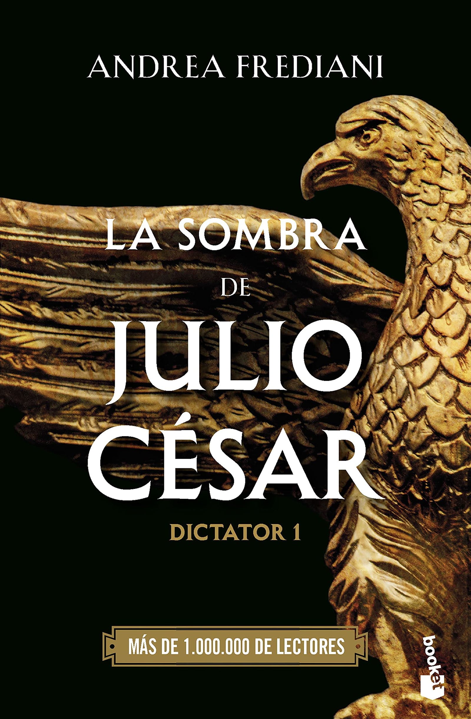 La sombra de Julio César (Serie Dictator 1) (Novela histórica)