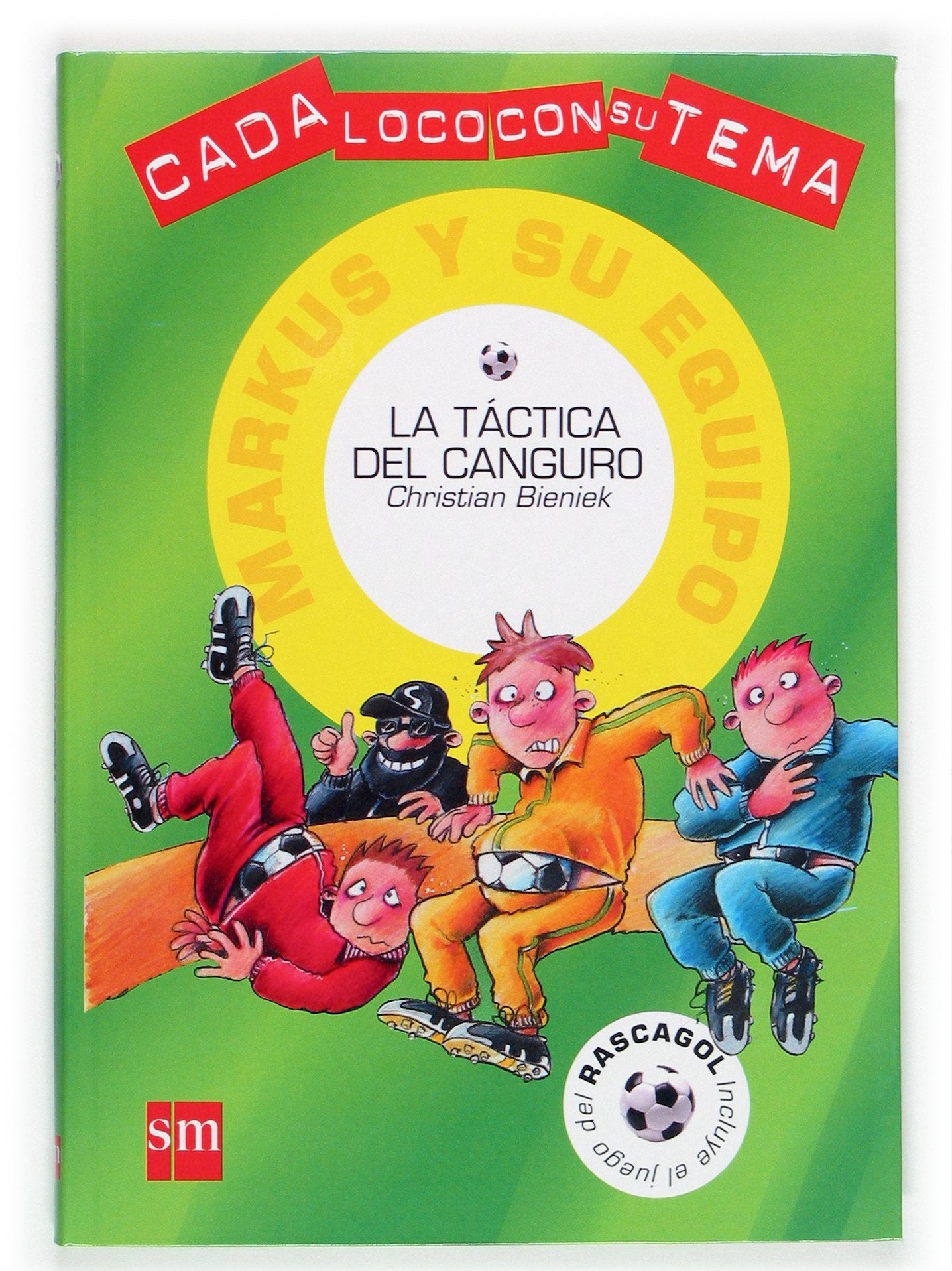 La táctica del canguro: 4 (Cada loco con su tema)