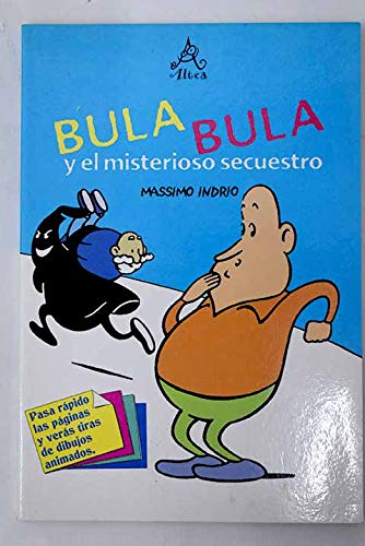Bula Bula Y El Misterioso Secuestro