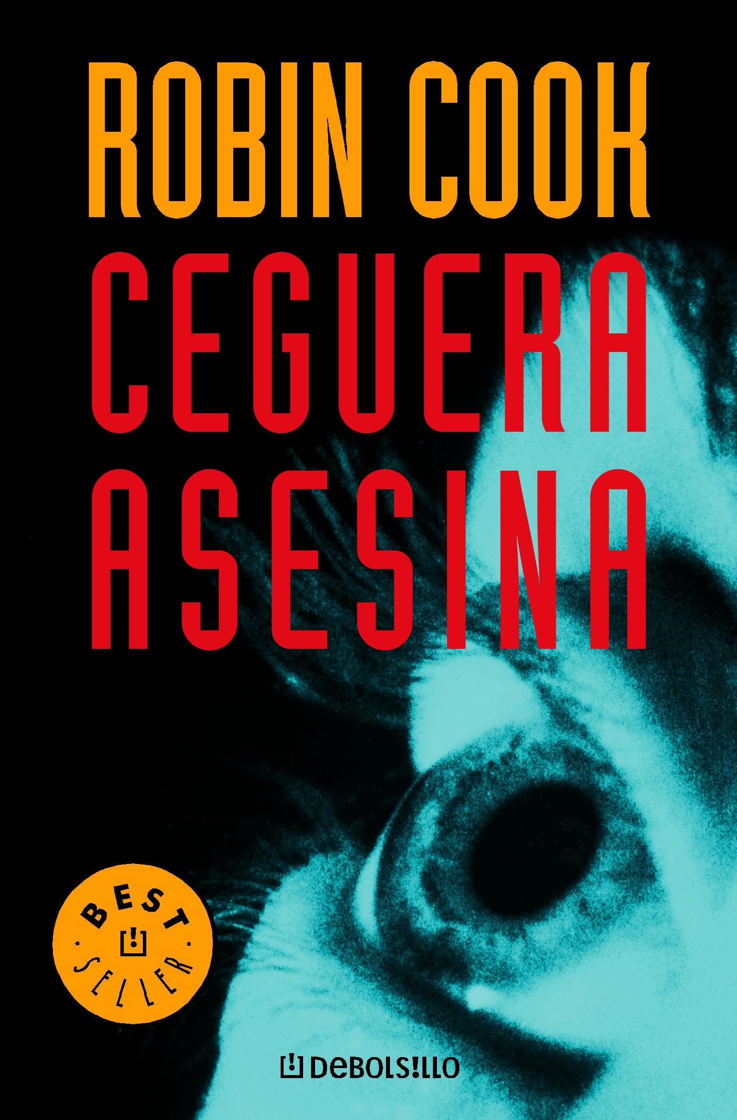 Ceguera asesina (Jack Stapleton y Laurie Montgomery 1) (Best Seller)