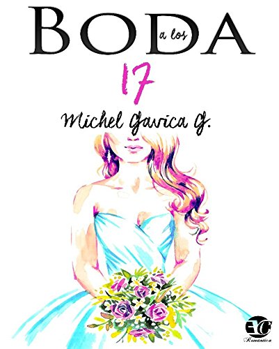 Boda a los 17 (SIN COLECCION)