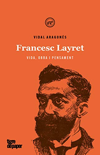 Francesc Layret: Vida, obra i pensament: 41 (Assaig)