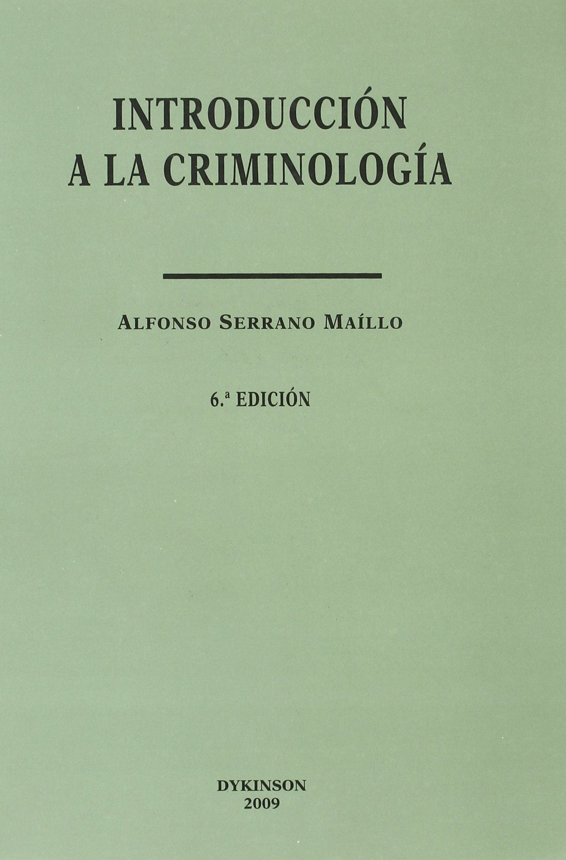 Introducción a la Criminología (Colección Estudios de Criminología y Política Criminal)