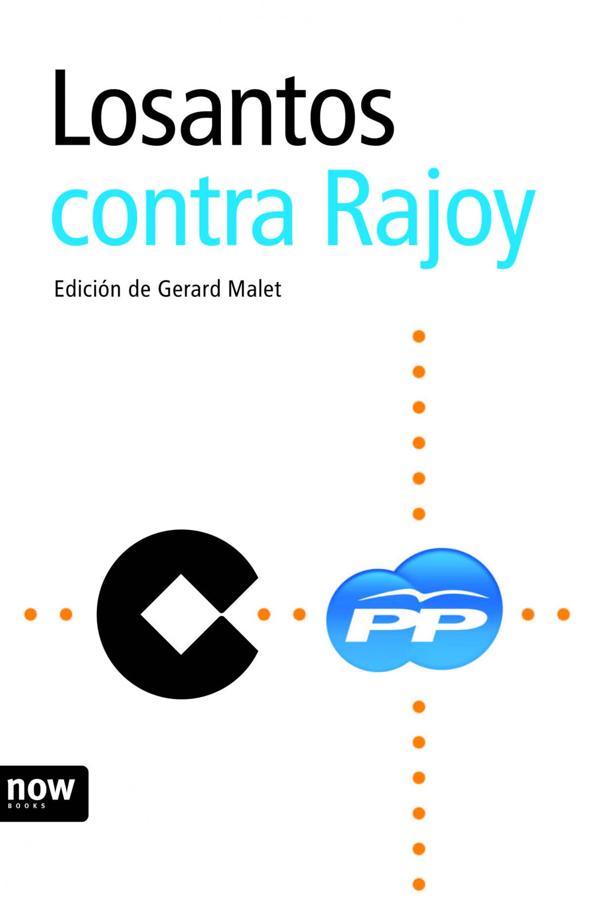 Losantos Contra Rajoy: SUBTITULO LOSANTOS (FICCION INTERNACIONAL)