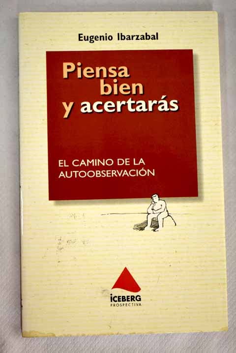 Piensa bien y acertaras