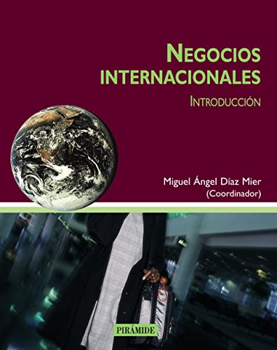 Negocios internacionales: Introducción (Economía y Gestión Internacional)